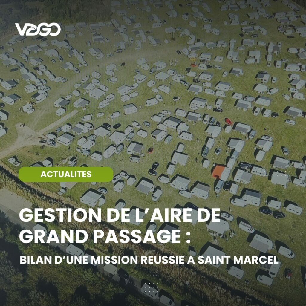 GESTION DE L’AIRE DE GRAND PASSAGE : BILAN D’UNE MISSION REUSSIE A SAINT MARCEL